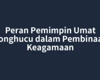 Peran Pemimpin Umat Konghucu dalam Pembinaan Keagamaan
