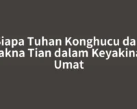 Siapa Tuhan Konghucu dan Makna Tian dalam Keyakinan Umat