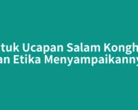 Bentuk Ucapan Salam Konghucu dan Etika Menyampaikannya