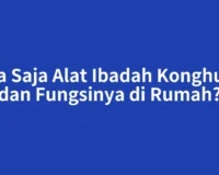 Apa Saja Alat Ibadah Konghucu dan Fungsinya di Rumah?