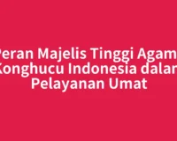 Peran Majelis Tinggi Agama Konghucu Indonesia dalam Pelayanan Umat