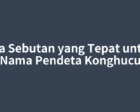 Apa Sebutan yang Tepat untuk Nama Pendeta Konghucu