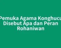 Pemuka Agama Konghucu Disebut Apa dan Peran Rohaniwan