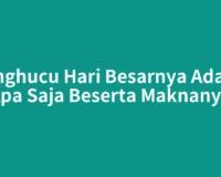 Konghucu Hari Besarnya Adalah Apa Saja Beserta Maknanya